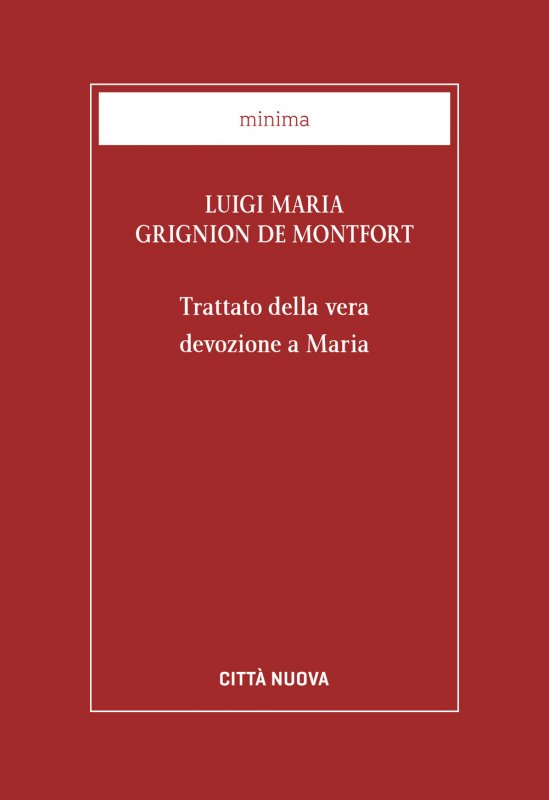 Trattato della vera devozione a Maria