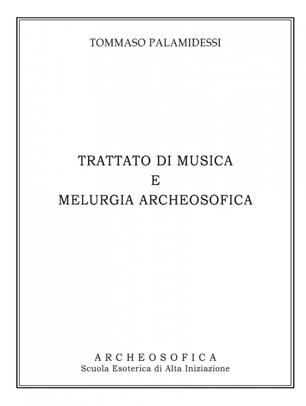 Trattato di musica e melurgia archeosofica