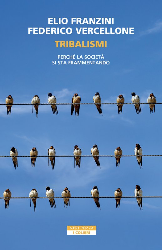 Tribalismi. Perché la società si sta frammentando