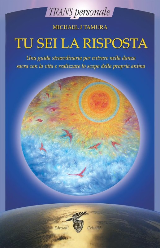Tu sei la risposta