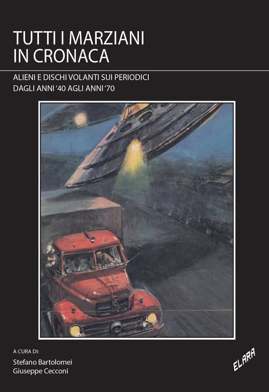 Tutti i marziani in cronaca. Alieni e dischi volanti sui periodici dagli anni '40 agli anni '70