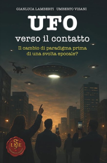 Ufo verso il contatto