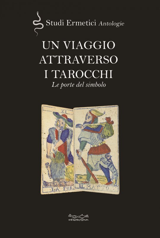Un viaggio attraverso i tarocchi. Le porte del simbolo