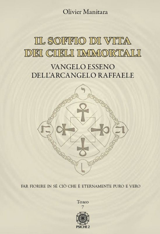 Vangelo esseno dell'arcangelo Michele. Vol. 7: Il soffio di vita dei cieli immortali