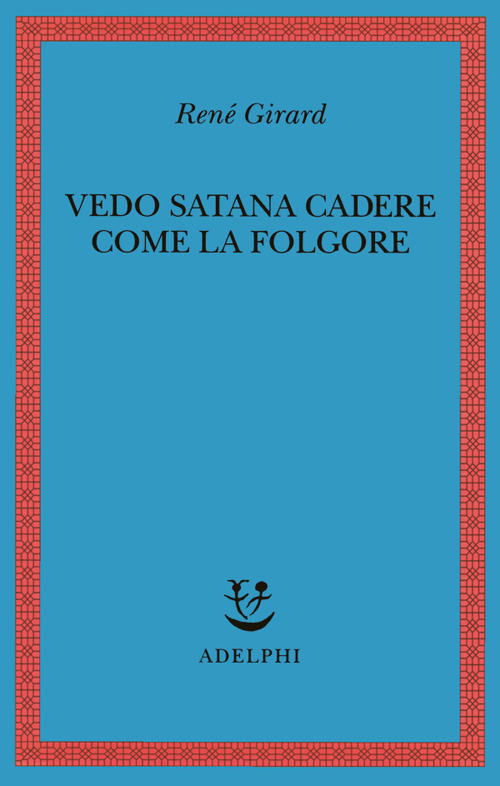 Vedo Satana cadere come la folgore