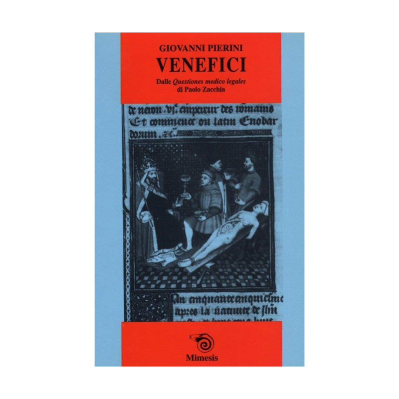 Venefici. Dalle Questiones medico legales