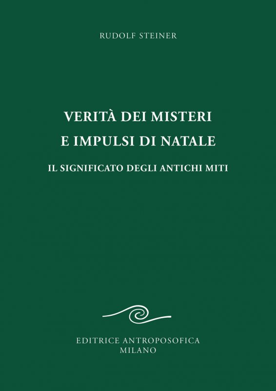 Verità dei misteri e impulsi di Natale. Il significato degli antichi miti