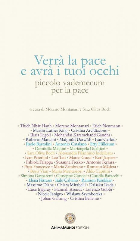 Verrà la pace e avrà i tuoi occhi. Piccolo vademecum per la pace