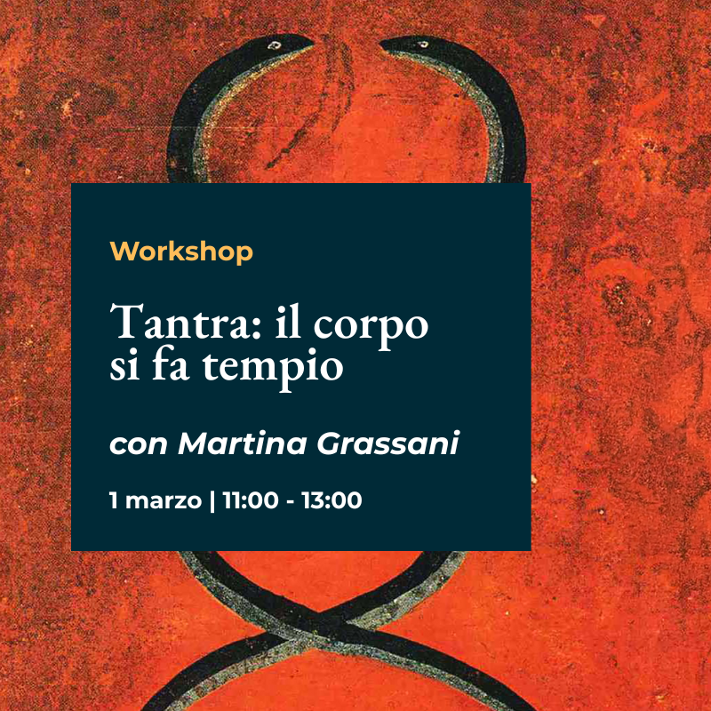 Workshop "Tantra – Il corpo si fa tempio" con Martina Grassani