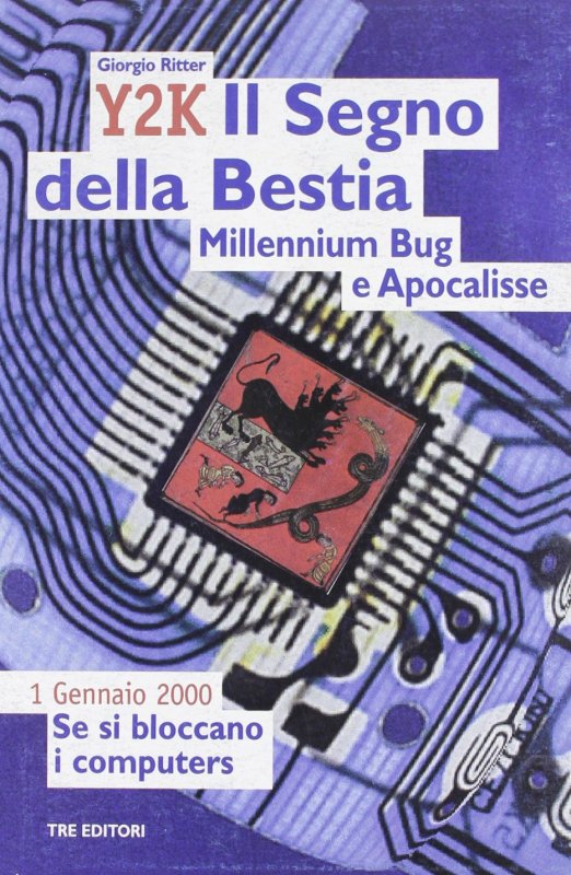 Y2K. Il segno della bestia. Millennium Bug e apocalisse