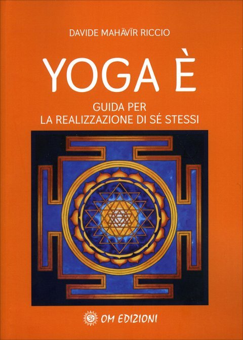 Yoga e guida per la realizzazione di se stessi