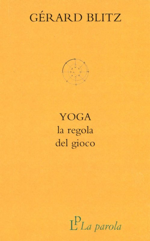 Yoga. La regola del gioco