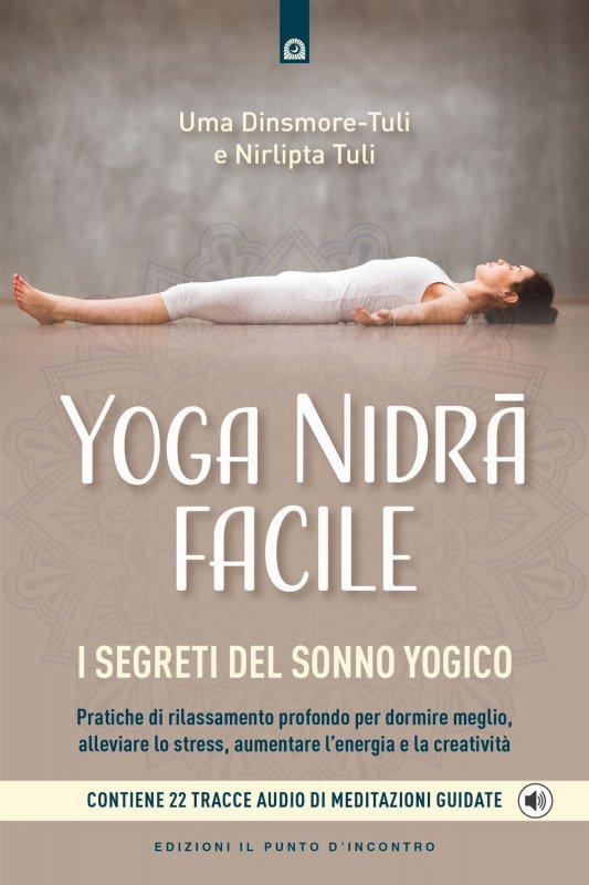 Yoga nidra facile. I segreti del sonno yogico