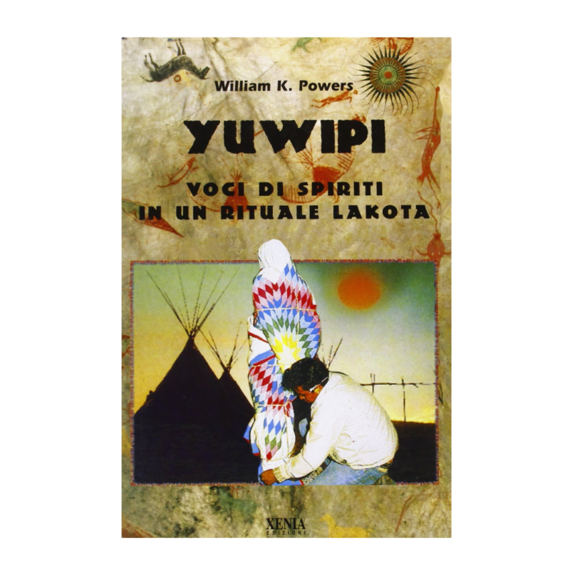 Yuwipi. Voci di spiriti in un rituale lakota