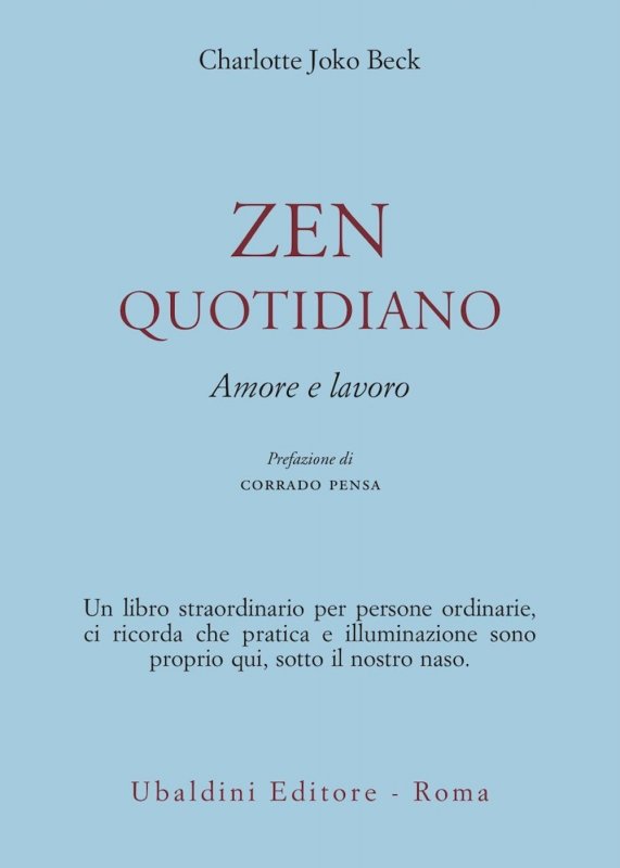 Zen quotidiano. Amore e lavoro